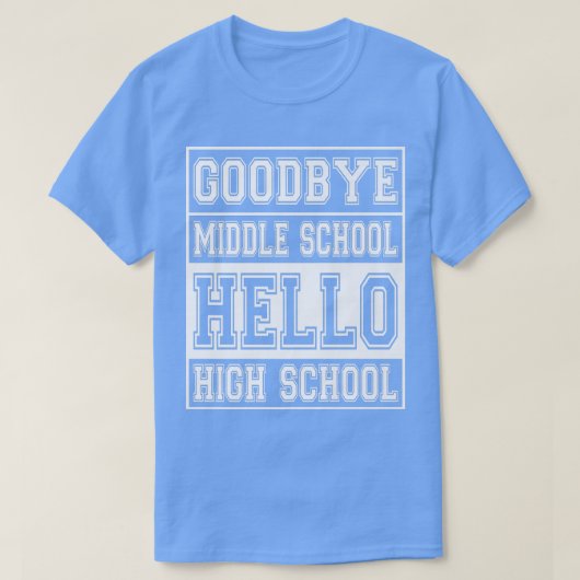 Vaarwel middelbare school Hallo middelbare school T-shirt (Design voorkant)