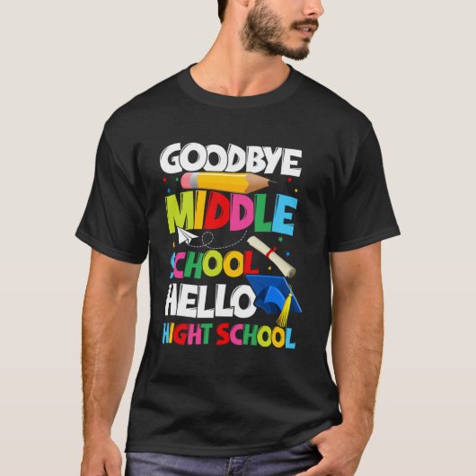 Vaarwel middelbare school Hallo middelbare school T-shirt (Voorkant)