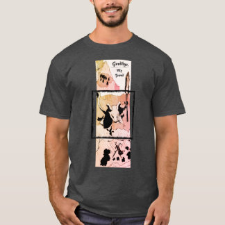 Vaarwel, mijn vriend t-shirt