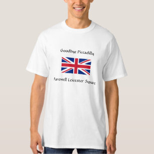 Vaarwel Piccadilly, Farewell Leicester Square T-shirt