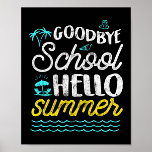 Vaarwel school Hallo zomer Poster
