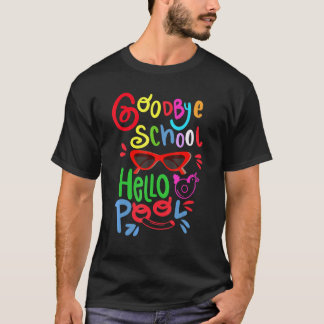 Vaarwel School Hallo Zwembad Zonnebril Zomer Stude T-shirt
