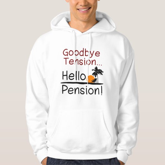 Vaarwel spanning, Hallo pensioen Funny Retirement Hoodie (Voorkant)