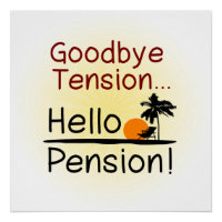 Vaarwel spanning, Hallo pensioen Funny Retirement