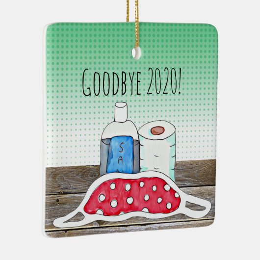 Vaarwel tot 2020 TP, Facemask en Sanitizer Keramisch Ornament (Rechts)