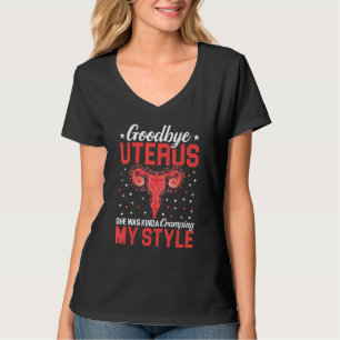 Vaarwel Uterus mama ze was Kinda die m'n staart aa T-shirt