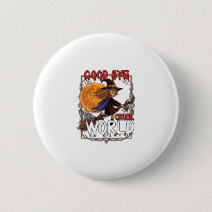Vaarwel Wrede Wereld Heks Halloween Volle Maan Spi Ronde Button 5,7 Cm