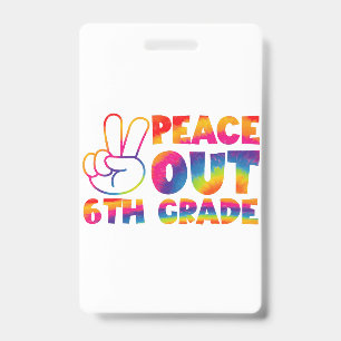 Vaarwel Zesde Klas Tie-Dye Laatste Dag 6e Klas  Badge
