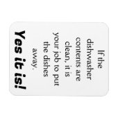 Vaatwasser schoon? Het is jouw werk! Magneet (Horizontaal)