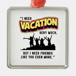 VACATIE METALEN ORNAMENT