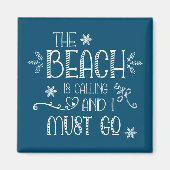 Vacation citate de beach roept turquoise magneet (Voorkant)