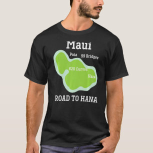 Vacation Souvenir Maui Hawaii Hana Vacation Souve T-shirt