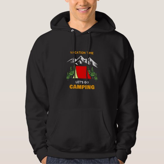 Vacation Time Let's Go Camping Tent Outdoot Hoodie (Voorkant)