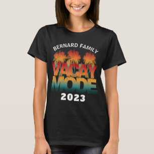 VACAY MODE FAMILIE VACATION T-SHIRT