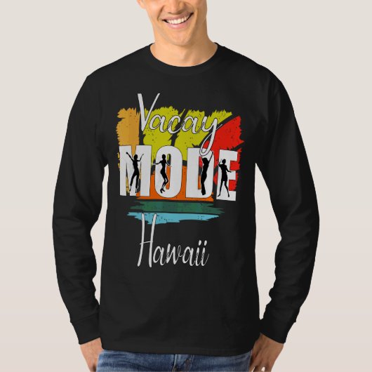 Vacay Mode Hawaii 1 T-shirt (Voorkant)