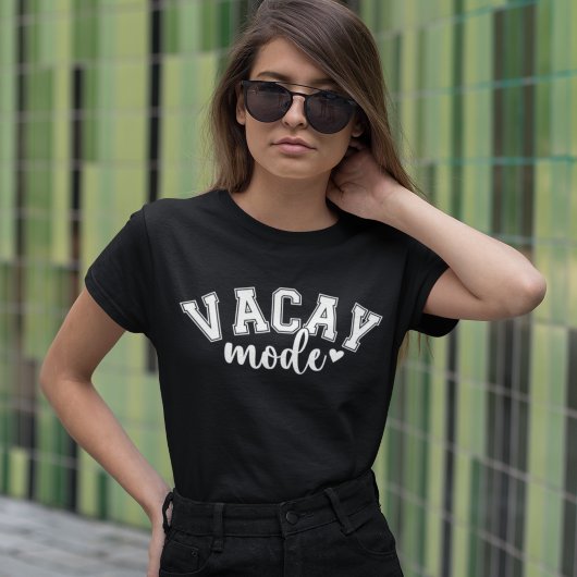 Vacay Mode Modern White Tipography T-shirt