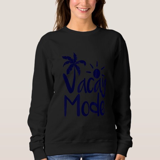 Vacay Mode Nieuw Trui (Voorkant)