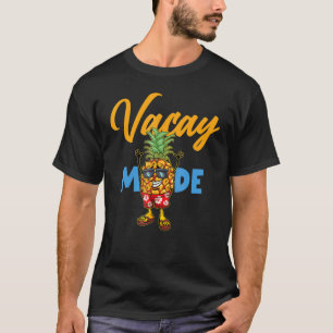 Vacay Mode Pineapple Cute Vacation Summer Cruise G T-shirt