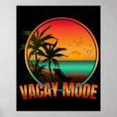 VACAY MODE POSTER (Voorkant)