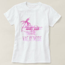 Vacay Mode T-shirt voor dames