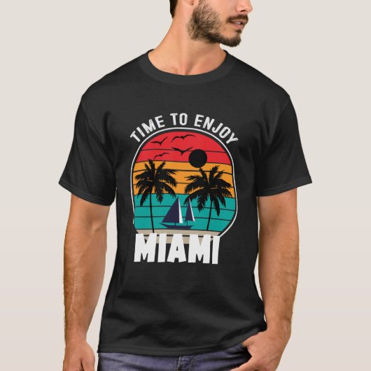 Vacay Mode Time To Enjoy Miami Retro T-shirt (Voorkant)