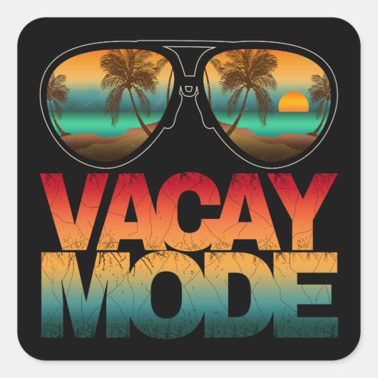 Vacay-modus Vierkante Sticker (Voorkant)