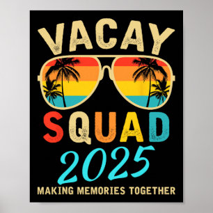 Vacay Squad 2025 Zomervakantie Familie Vrienden TR Poster