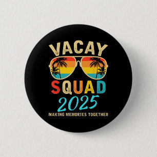 Vacay Squad 2025 Zomervakantie Familie Vrienden TR Ronde Button 5,7 Cm