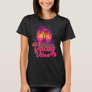 Vacay Vibes Retro 80s Beach Vakantie Zomer Familie T-shirt