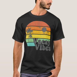 Vacay Vibes Retro Beach Vacation Summer Quo T-shirt
