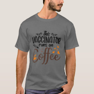 Vaccer loopt op koffie - Funny Vaccine T-shirt