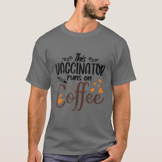 Vaccer loopt op koffie - Funny Vaccine T-shirt (Voorkant)