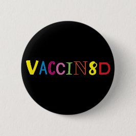 VACCIN8D (Neon en Black) Ronde Button 5,7 Cm