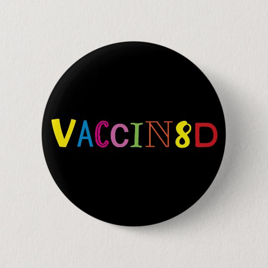 VACCIN8D (Neon en Black) Ronde Button 5,7 Cm (Voorkant)