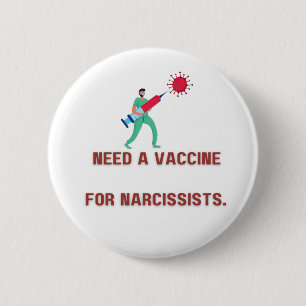 Vaccin nodig voor Narcissist - Covert Narcissist Ronde Button 5,7 Cm