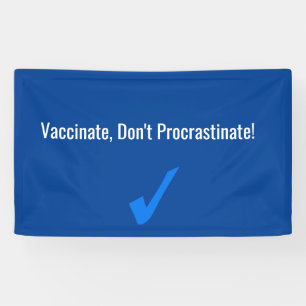Vaccinaat, niet procrastineren spandoek