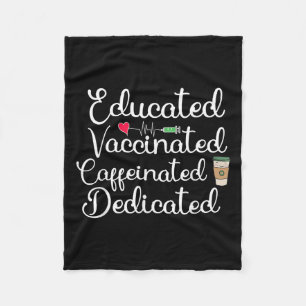 Vaccinated Funny Humor Graphic Joke Quote Nurse Co Fleece Deken