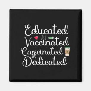 Vaccinated Funny Humor Graphic Joke Quote Nurse Co Magneet
