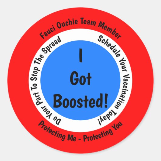 Vaccinatie van Fauci Ouchie Ik ben geboost Ronde Sticker (Voorkant)