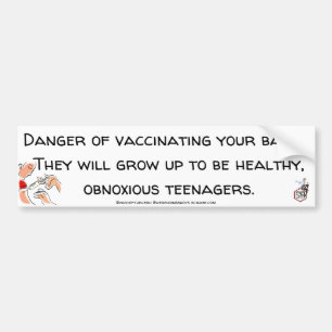 Vaccinatierisico: Gezonde, schadelijke tieners Bumpersticker