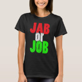 Vaccinatievlag van het vaccin Jab of Job Pro Vaxx  T-shirt (Voorkant)