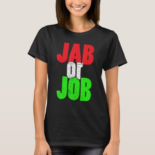 Vaccinatievlag van het vaccin Jab of Job Pro Vaxx  T-shirt (Voorkant)