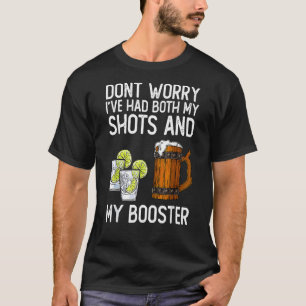 Vaccine Don Worry I've Both My Shots And Boo T-shirt