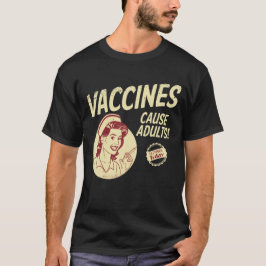 Vaccins veroorzaken volwassenen grappige pro-vaxxe t-shirt