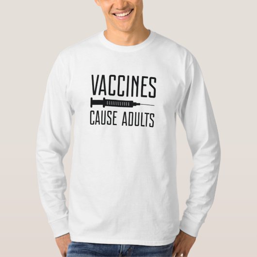 Vaccins veroorzaken volwassenen t-shirt (Voorkant)
