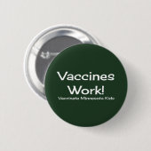 Vaccins werken, Minnesota. Knoop Ronde Button 5,7 Cm (Voorkant /achterkant)
