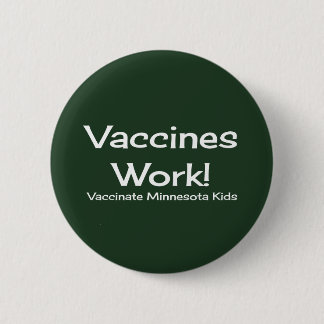 Vaccins werken, Minnesota. Knoop Ronde Button 5,7 Cm