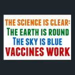 Vaccins Werken Pro Vaccinatie Science Quote Poster<br><div class="desc">Hillary Clinton citeert over vaccinatie: de wetenschap is duidelijk: de aarde is rond,  de lucht is blauw,  vaccins werken. Kleurrijk poster om de mazelen-uitbraken en de Covid-pandemie onder de aandacht te brengen. Vaccineer uw kinderen om de verspreiding van ziekten en aandoeningen te voorkomen.</div>