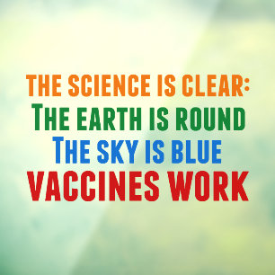 Vaccins Werken Pro Vaccinatie Science Quote Raamsticker
