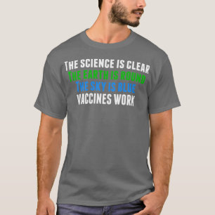 Vaccins werken Pro vaccinatie T-shirt